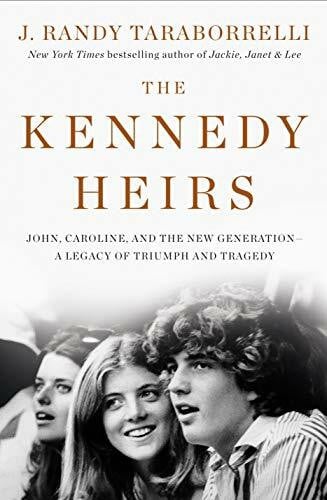 Taraborrelli, J. Randy The Kennedy Heirs: John, Caroline, and the New Generation - a Legacy of Tragedy and Triumph