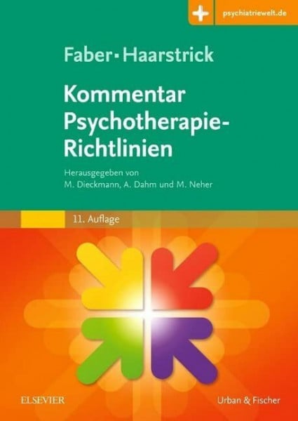 Dahm, Andreas Faber/Haarstrick. Kommentar Psychotherapie-Richtlinien: Mit Zugang zur Medizinwelt