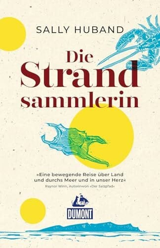Schlatterer, Heike Die Strandsammlerin (DUMONT Welt - Menschen - Reisen)