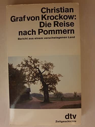 Oswald-Ruperti, Alice Die Reise nach Pommern: Bericht aus einem verschwiegenen Land