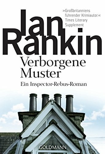 Schlootz, Ellen Verborgene Muster: der 1. Fall für Inspector Rebus (DIE INSPECTOR REBUS-ROMANE, Band 1)