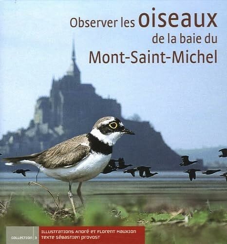 Mauxion, André Observer les oiseaux de la baie du Mont-Saint-Michel