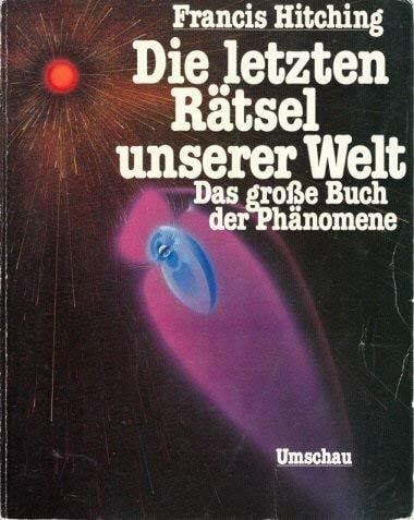 Hitching, Francis Die letzten Rätsel unserer Welt