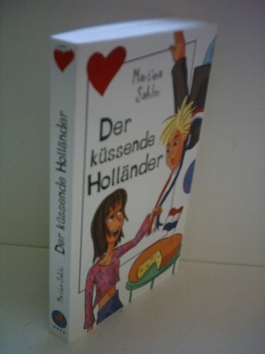 Schössow, Birgit Der küssende Holländer (Freche Mädchen – freche Bücher!)