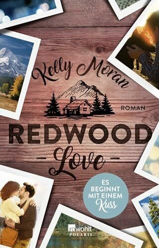 Lamatsch, Vanessa Redwood Love – Es beginnt mit einem Kuss: Roman (Redwood-Reihe, Band 2)