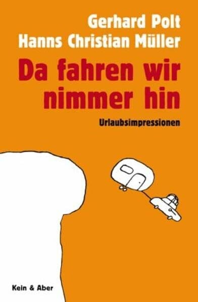 Kriegel, Volker Da fahren wir nimmer hin: Urlaubsimpressionen