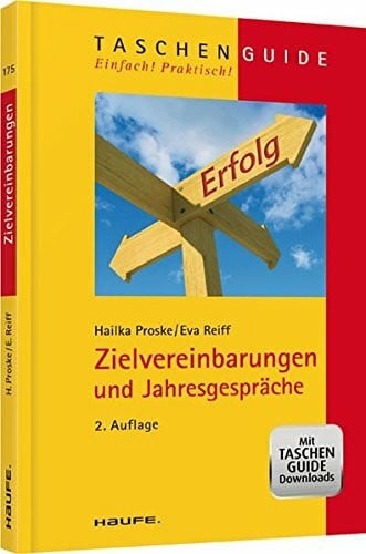 Reiff, Eva Zielvereinbarungen: und Jahresgespräche (Haufe TaschenGuide)