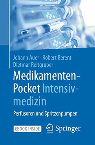 Reitgruber, Dietmar Medikamenten-Pocket Intensivmedizin: Perfusoren und Spritzenpumpen
