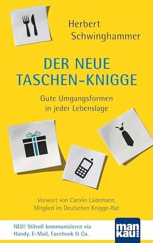 Schwinghammer, Herbert Der neue Taschen-Knigge: Gute Umgangsformen in jeder Lebenslage