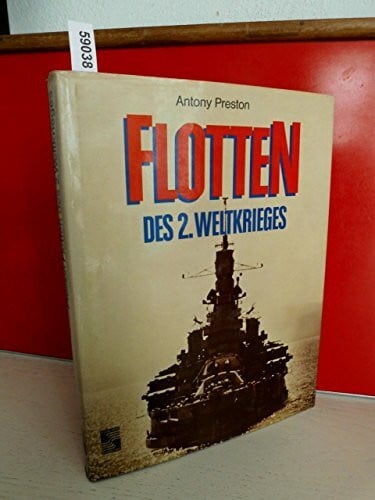 Preston, Antony Flotten des Zweiten Weltkrieges