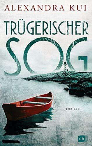 Kui, Alexandra Trügerischer Sog: Ein fesselnder Nordsee-Thriller