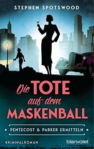 Lungstrass-Kapfer, Charlotte Die Tote auf dem Maskenball: Pentecost & Parker ermitteln - Kriminalroman