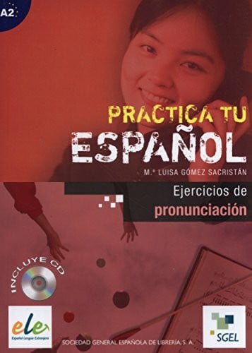 Gómez Sacristán, María Luisa Ejercicios de pronunciacion (inkl. CD) / Ejercicios de pronunciación (inkl. CD): Practica tu español. A2