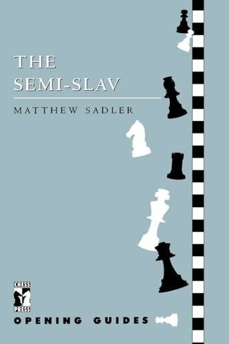 Sadler, Matthew Semi-Slav (Chess Ress Opening Guides)