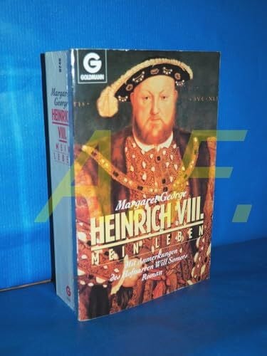 George, Margaret Heinrich VIII., Mein Leben