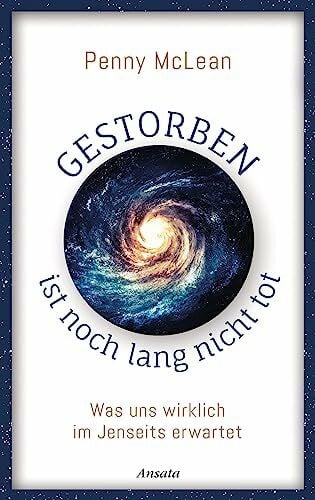 McLean, Penny Gestorben ist noch lang nicht tot: Was uns wirklich im Jenseits erwartet. Mit Faltkarte (48 x 40 cm)