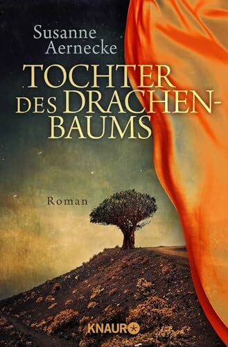 Aernecke, Susanne Tochter des Drachenbaums: Roman