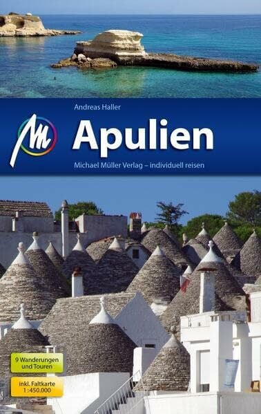 Haller, Andreas Apulien: Reiseführer mit vielen praktischen Tipps.