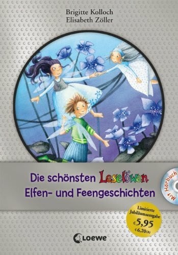 Zöller, Elisabeth Die schönsten Leselöwen-Elfen- und Feengeschichten mit Hörbuch: Jubiläums-Ausgabe