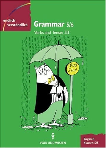 Richter, Petra Endlich verständlich - Englisch, Grammar, Klassen 5/6: Verbs and Tenses