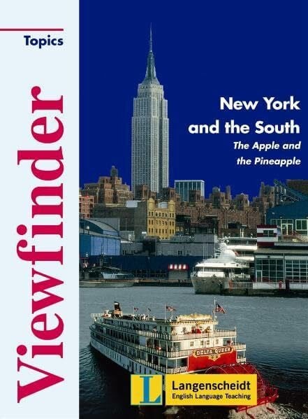 Freywald, Carin New York and the South - Students' Book: The Apple and the Pineapple (Viewfinder Topics / Classics)