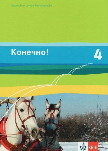 Borgwardt, Ulf Konetschno! 4: Schulbuch 4. Lernjahr (Konetschno!. Russisch als 2. Fremdsprache. Ausgabe ab 2008)