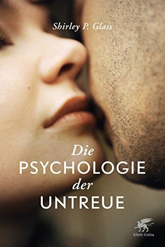 Nagel, Susanne Die Psychologie der Untreue