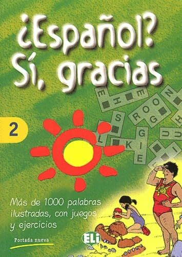 European Language Institute Espanol? Si, Gracias Vol 2: Book 2 (Vocabulary Fun and Games Book 2)
