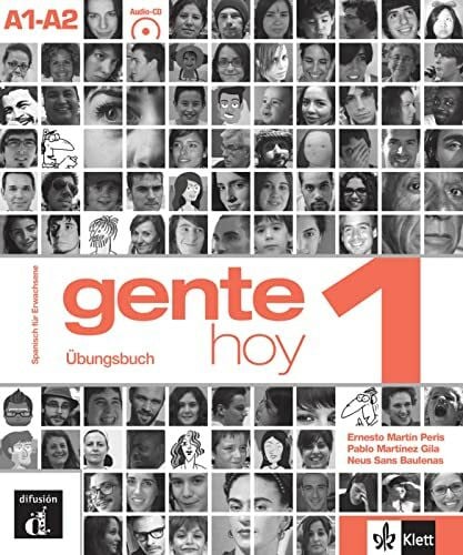Martinez Gila, Pablo Gente hoy 1 A1-A2: Deutsche Ausgabe. Übungsbuch mit Audios