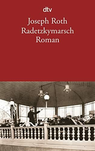 Roth, Joseph Radetzkymarsch: Roman