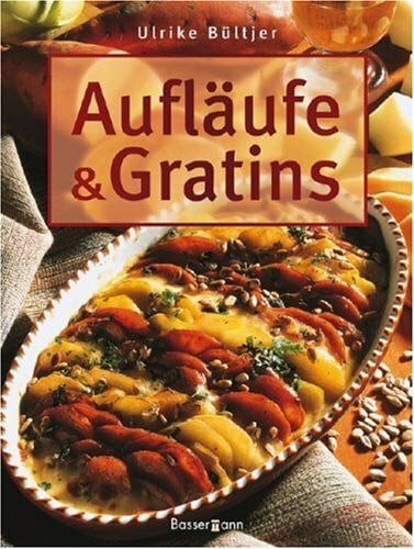 Ulrike Bültjer Aufläufe und Gratins