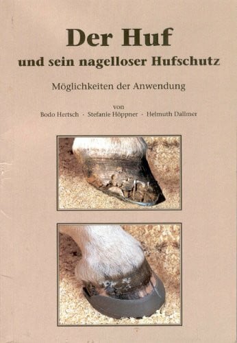 Dallmer, Helmuth Der Huf und sein nagelloser Hufschutz