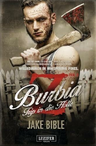 Bible, Jake TRIP IN DIE HÖLLE (Z Burbia 2): Zombie-Thriller