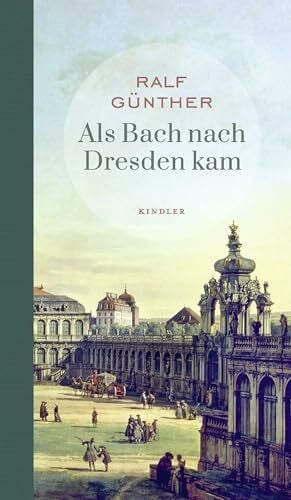 Katzschke, Jan Als Bach nach Dresden kam