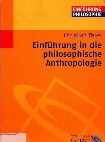 Thies, Christian Einführung in die philosophische Anthropologie