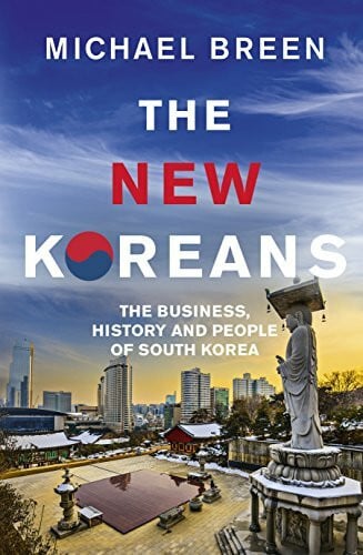 Breen, Mr Michael The New Koreans: The Business, History and People of South Korea