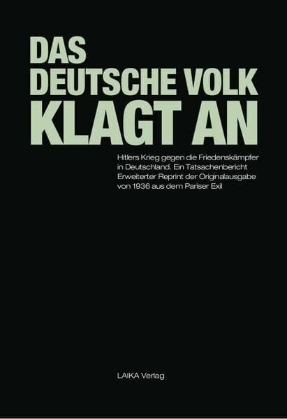 Scheer, Maximilian Das Deutsche Volk klagt an: Hitlers Krieg gegen die Friedenskämpfer in Deutschland (Allgemein)