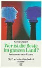 Kramer, Gisela Wer ist die Beste im ganzen Land?: Konkurrenz unter Frauen