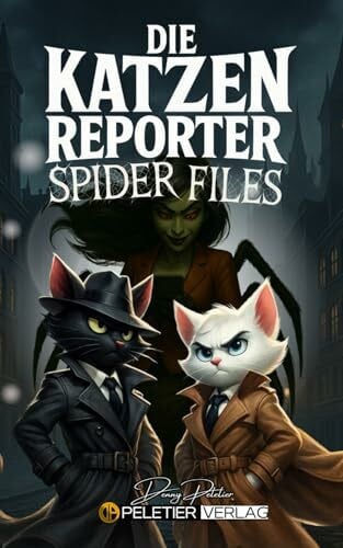 Peletier, Denny Die Katzenreporter Spider Files