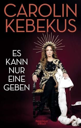 Kebekus, Carolin Es kann nur eine geben