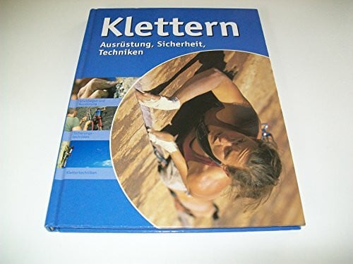 unknown Klettern. Ausrüstung, Sicherheit, Techniken