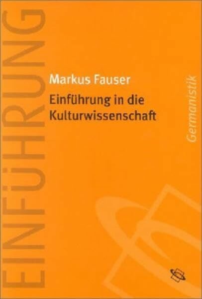 Fauser, Markus Einführung in die Kulturwissenschaft