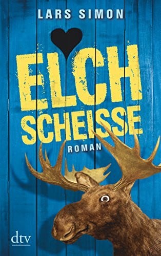 Simon, Lars Elchscheiße: Roman (Comedy-Trilogie um Torsten, Rainer & Co., Band 1)