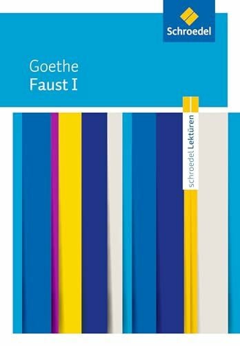 Goethe, Johann Wolfgang von Faust I: Johann Wolfgang von Goethe: Faust I Textausgabe