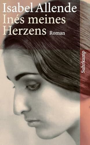 Becker, Svenja Inés meines Herzens: Roman | Von der Autorin des Weltbestsellers »Das Geisterhaus« (suhrkamp taschenbuch)