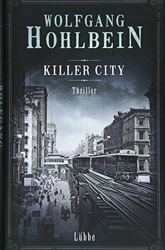 Hohlbein, Wolfgang Killer City: Thriller
