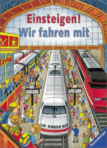 Schuster, Hildegund Einsteigen! Wir fahren mit