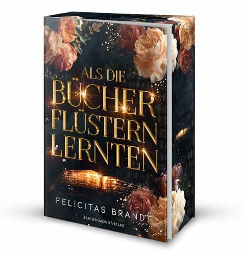 Brandt, Felicitas Als die Bücher flüstern lernten: mit Farbschnitt-Garantie