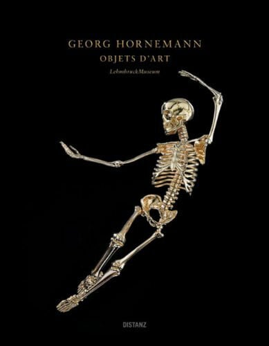 Lehmbruck Museum Georg Hornemann: Objets D'Art: Objets D'Art. Deutsch/Englisch. Hrsg.: Lehmbruck Museum