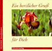 Eschenbach, Barbara Ein herzlicher Gruss für Dich